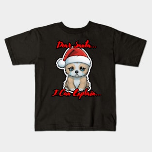 Dear Santa I Can Explain Puppy Kids T-Shirt